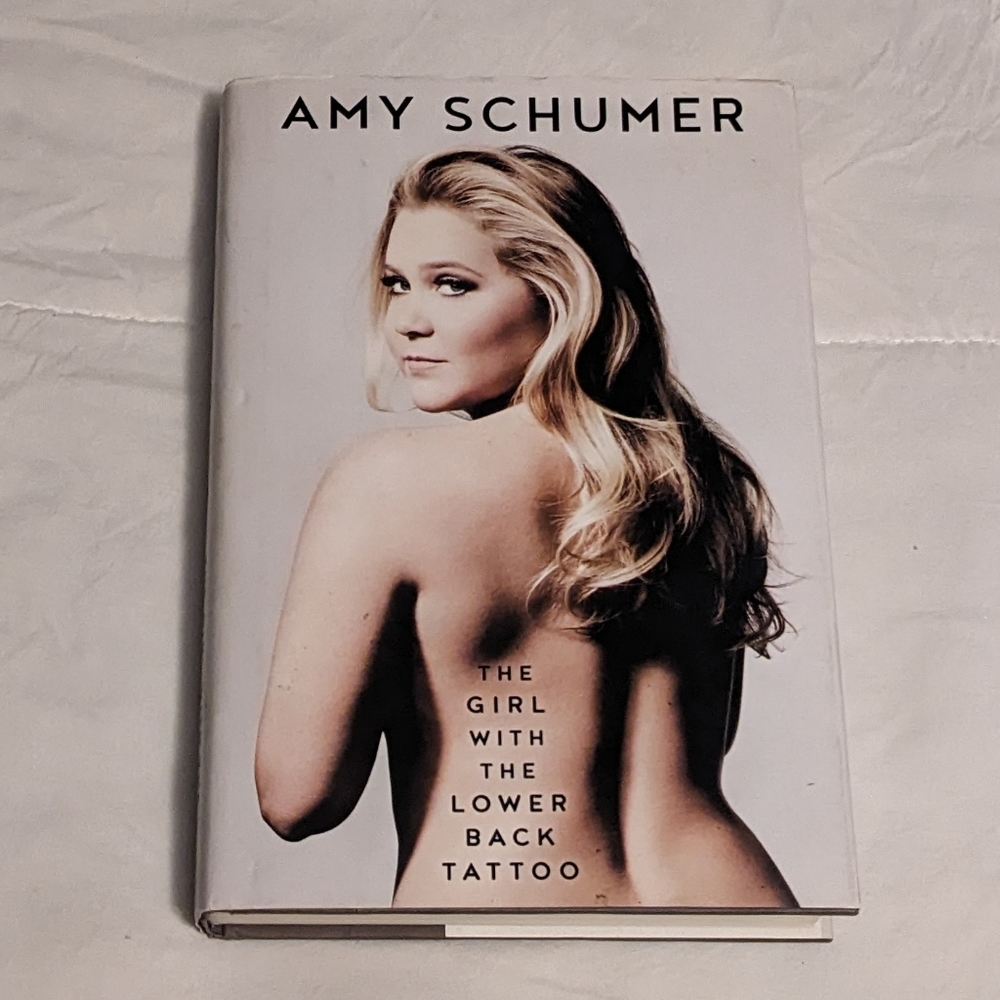 The Girl With the Lower Back Tattoo by Amy Schumer Hardcover